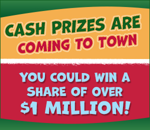 Cash Prizes are Coming to Town